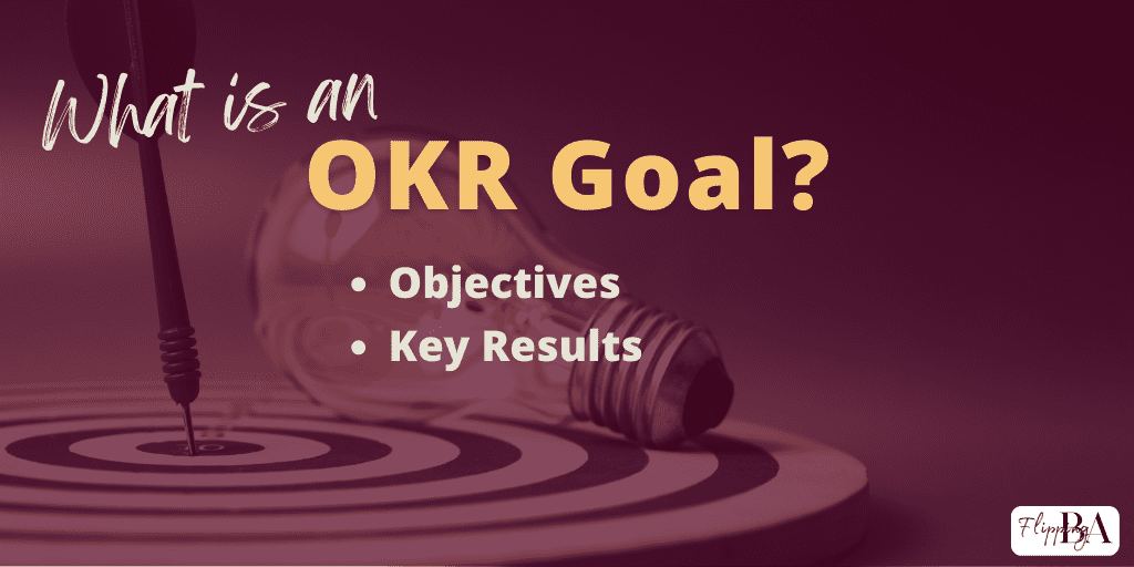 OKR goals: objective, key results