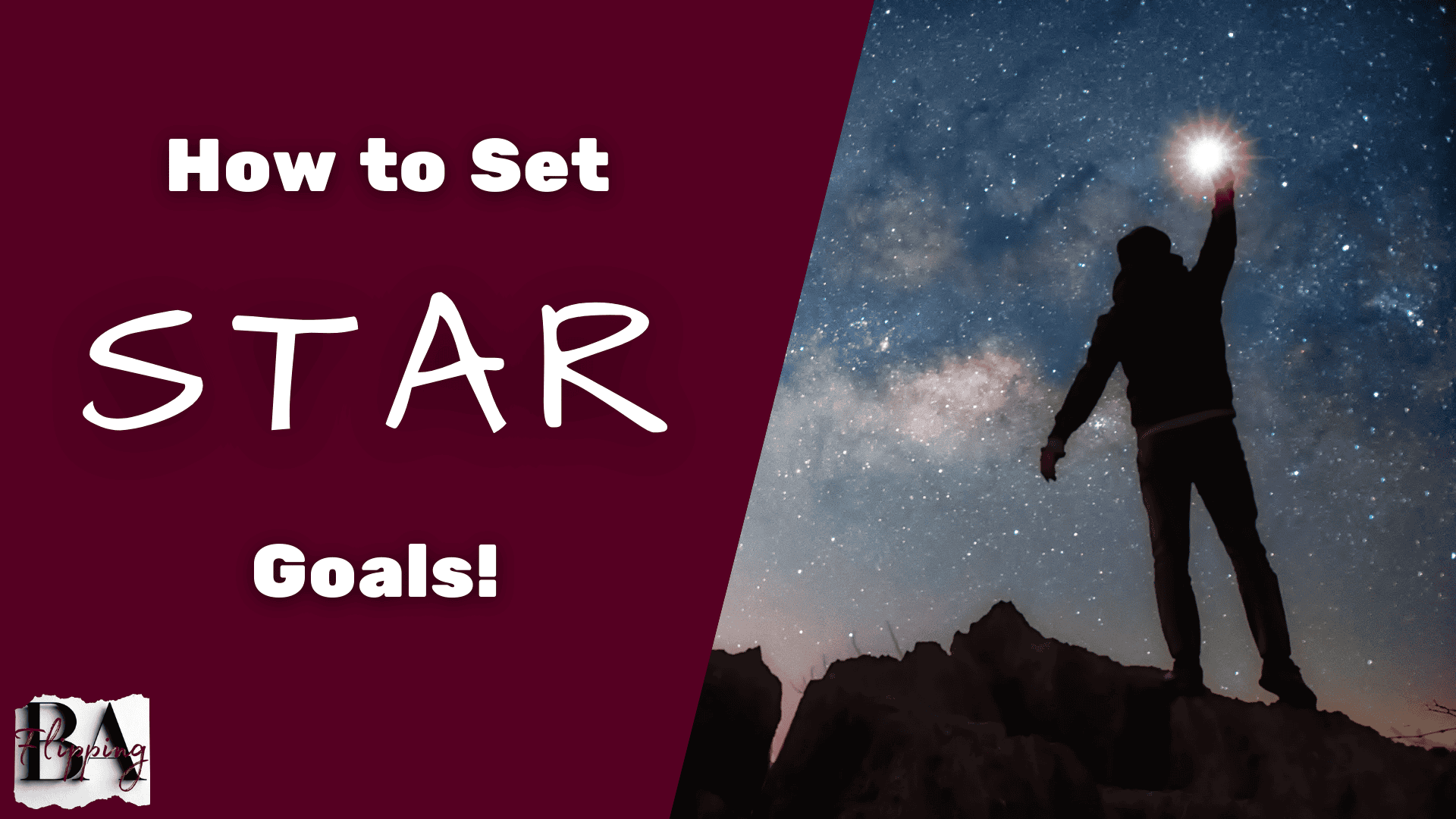 How to Set STAR Goals! graphic with silhouette reaching for a star, representing achieving specific, timely, achievable, relevant goals.